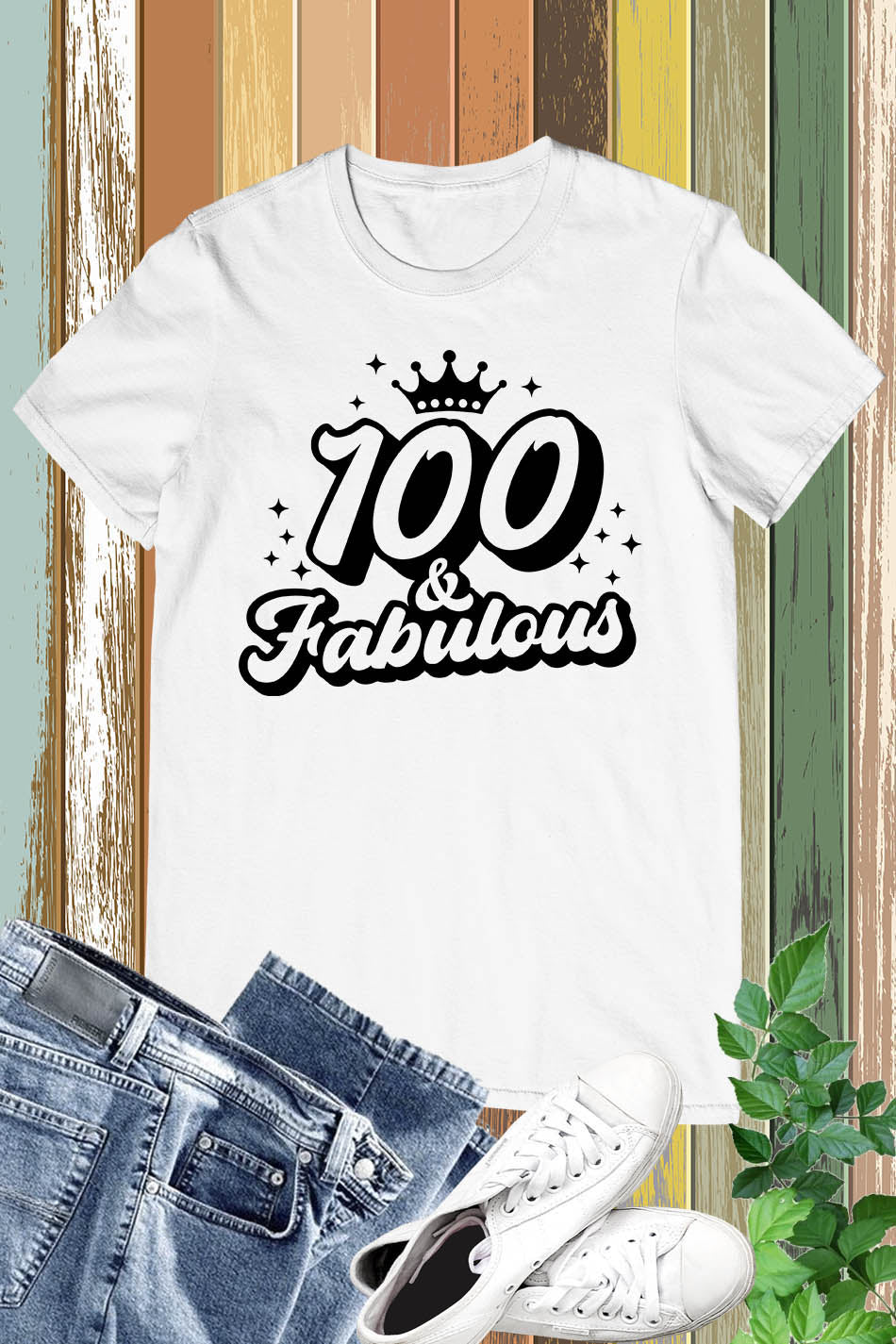 100 and Fabulous Birthday Shirts
