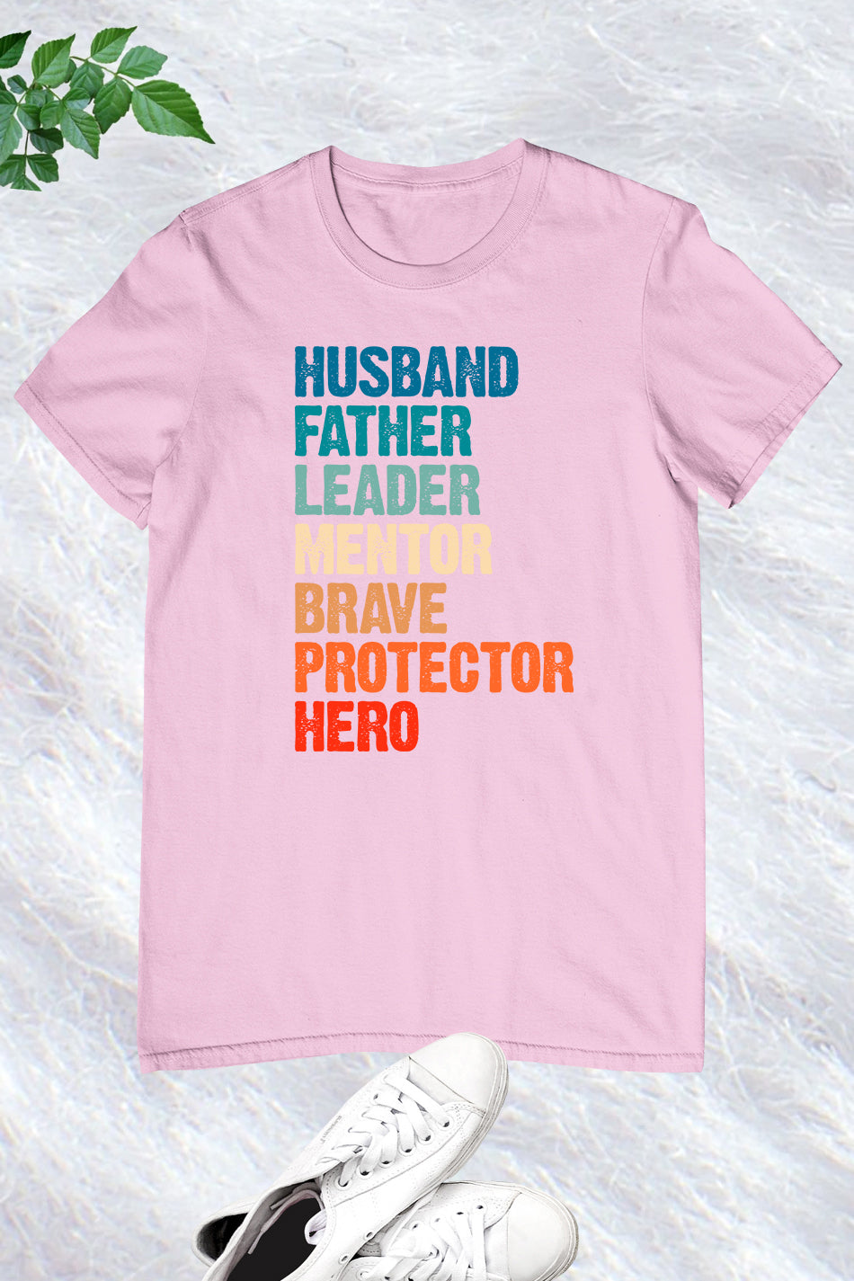 Husband Father Leader Mentor Brave Protector Hero Shirt