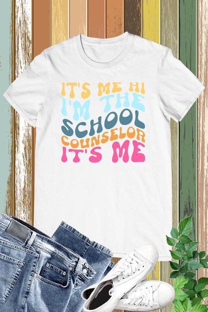It's Me Hi I'm The School Counselor It's Me Shirt