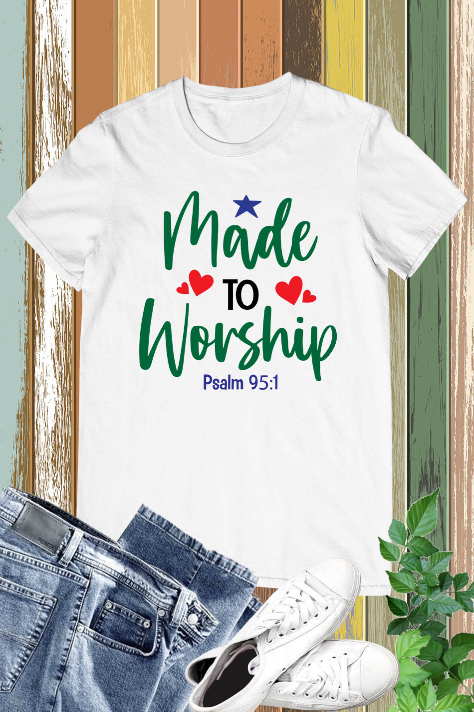 Made to Worship Psalm 95:1 Shirt