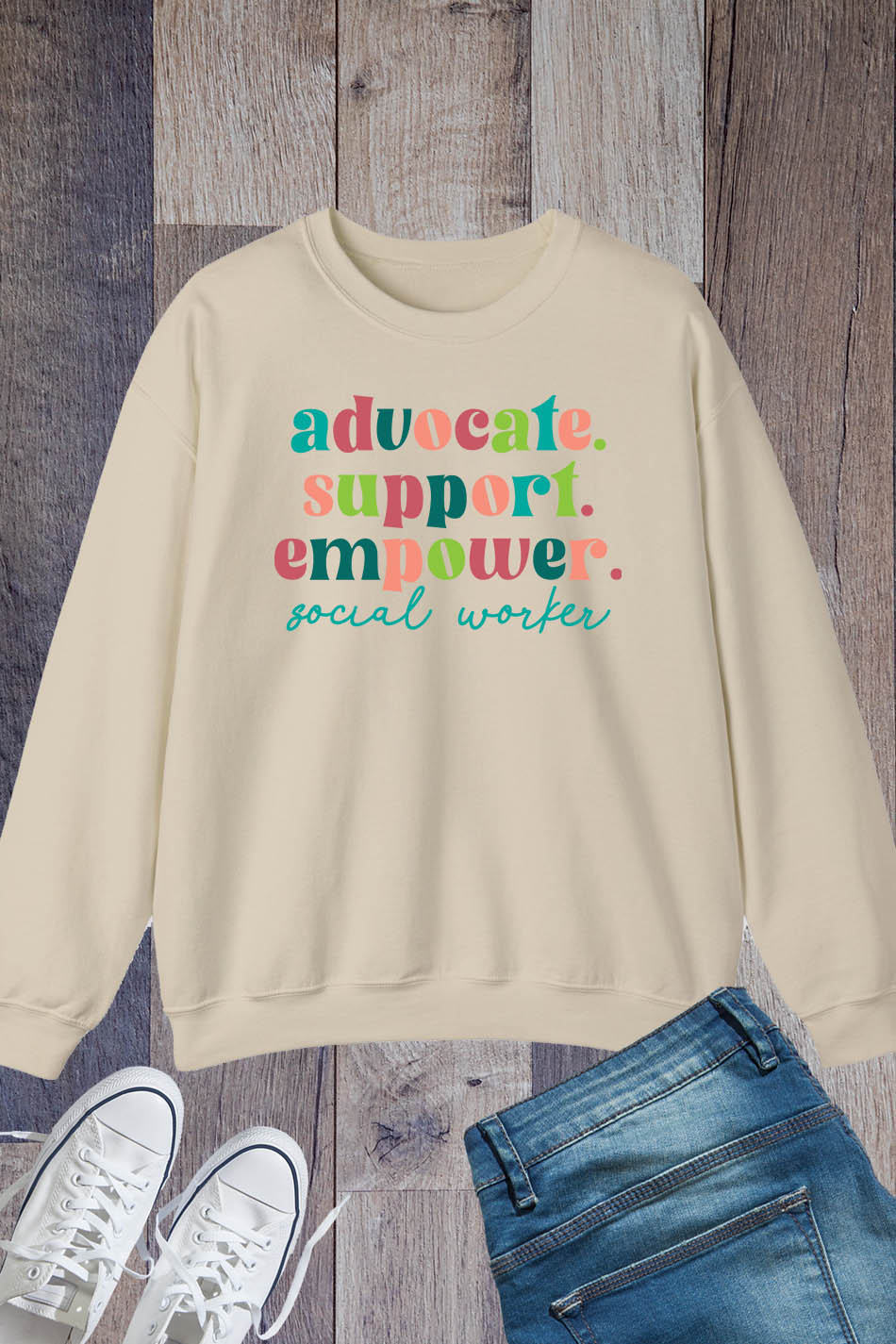 Advocate Support Empower Social Worker Sweatshirts