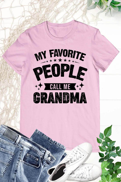 My Favorite People Call Me Grandma T Shirt