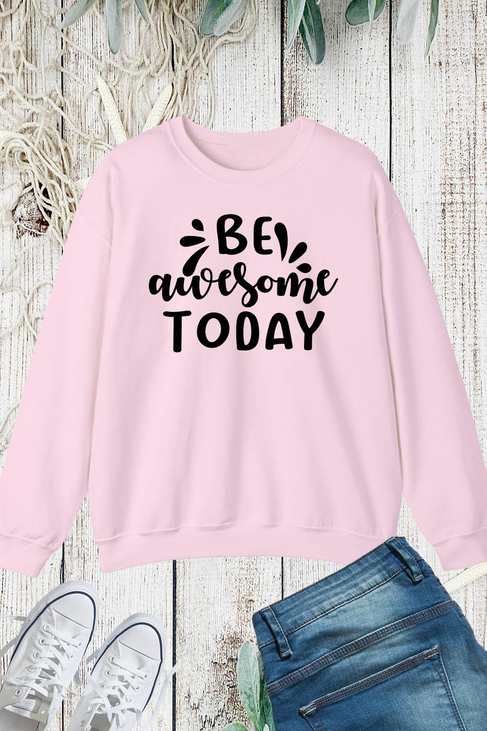 Be Awesome Today Social Worker Motivation Sweatshirts