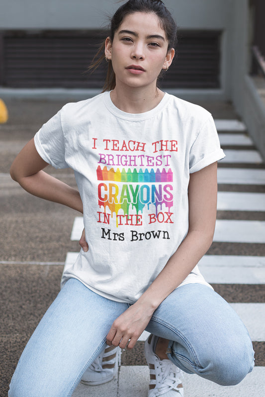I Teach the Brightest Crayons in the Box Personalization Teacher Shirt
