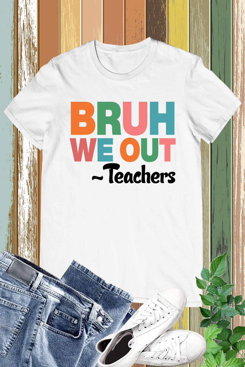 Bruh We Out Teacher Shirts