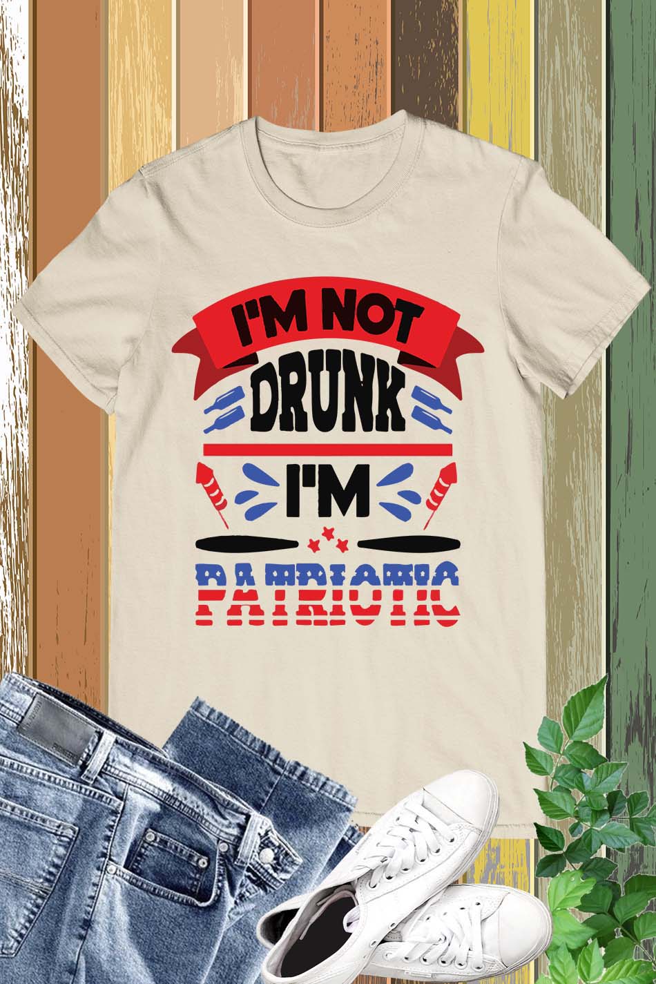 Funny 4th of July Not Drunk Patriotic T-Shirt