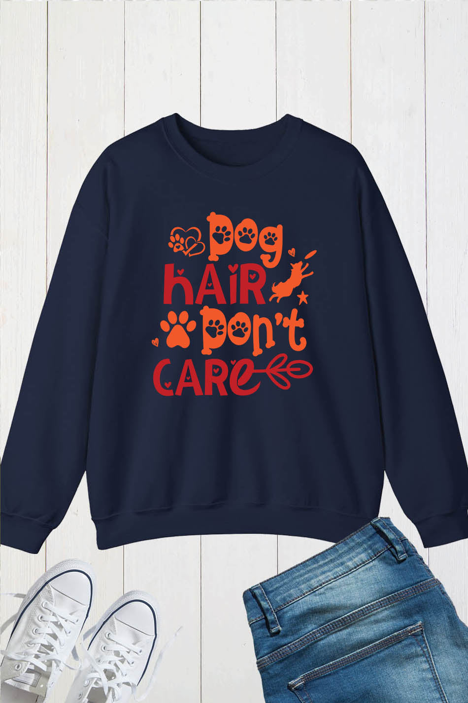 Dog Hair Don't Care Funny Sweatshirt