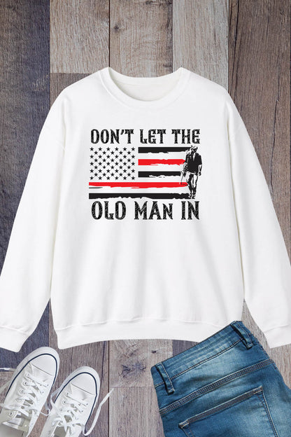 Don't Let The Old Man In Retro Sweatshirt