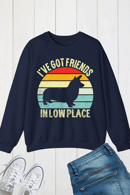 I've Got Friends in Low Place Dog Sweatshirt