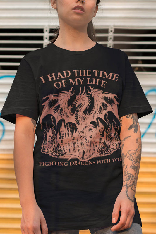Long Live Shirt I Had The Time Of My Life Fighting Dragons With You Shirts