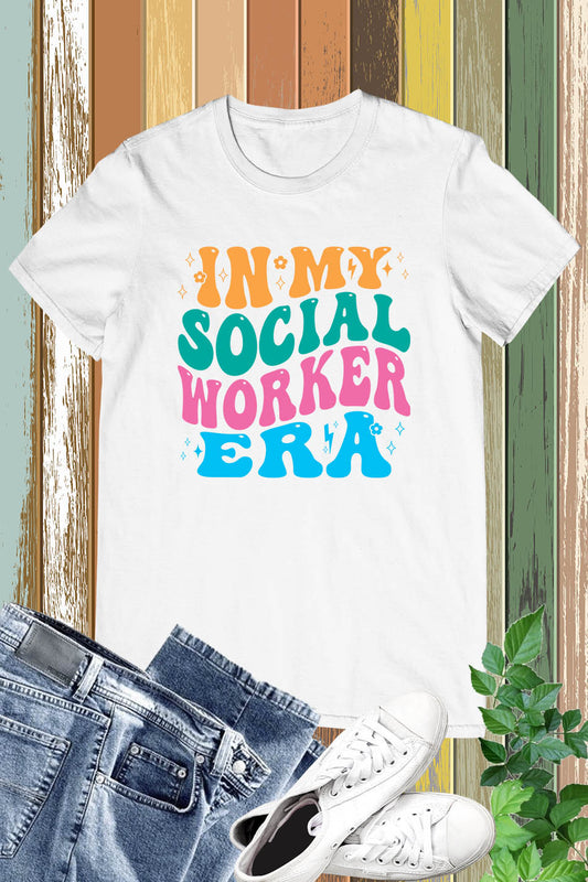 In My Social Worker Era Shirt