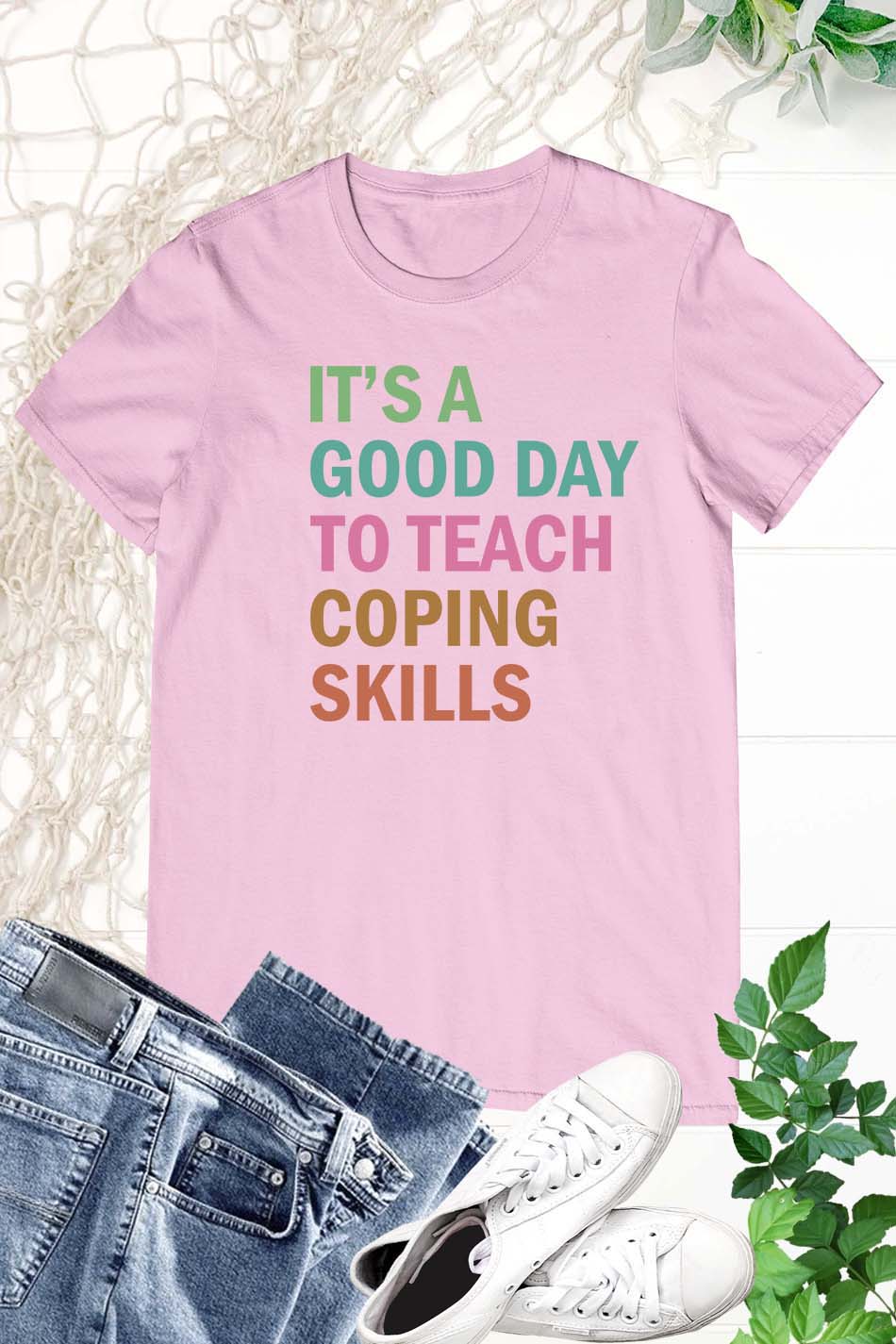 It's A Good Day To Teach Coping Skills School Counselor Shirt