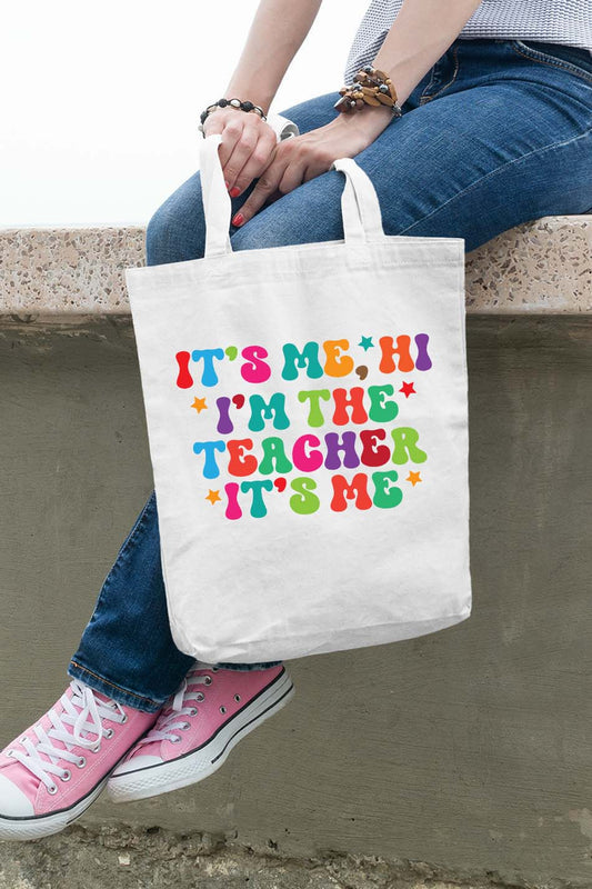 It's Me, Hi. I'm the Teacher It's Me Tote Bag