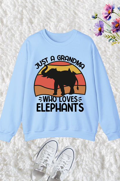 Just a Grandma Who Loves Elephants Sweatshirt