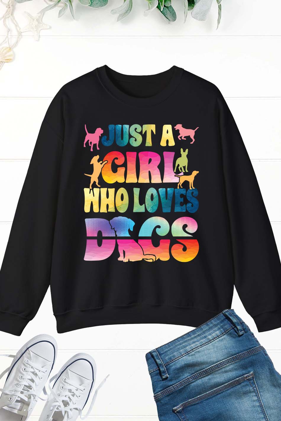 Just a Girl Who Loves Dogs Sweatshirt