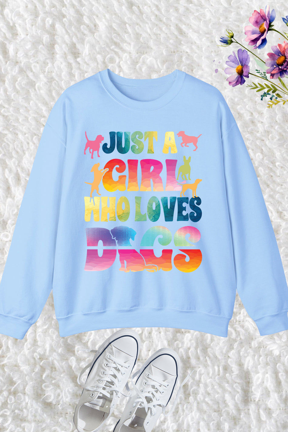Just a Girl Who Loves Dogs Sweatshirt