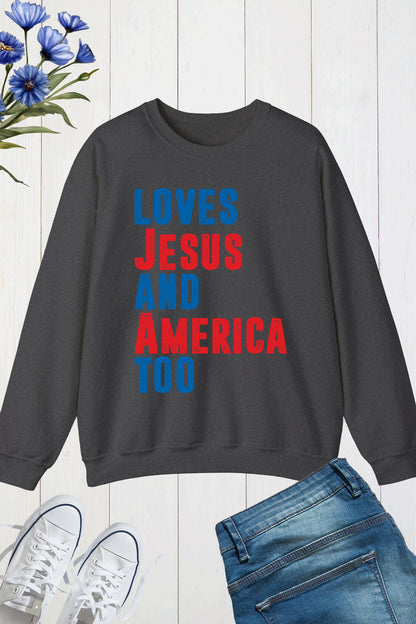 Loves Jesus and America Too Sweatshirt