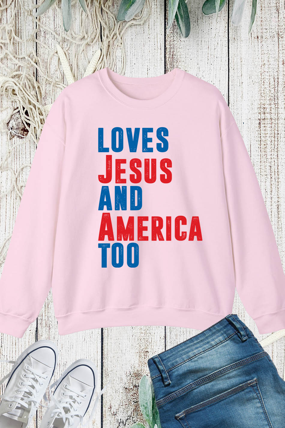 Loves Jesus and America Too Sweatshirt