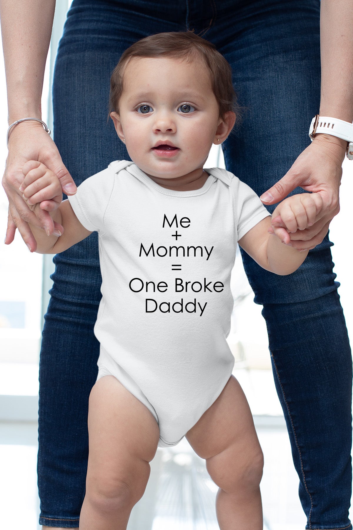 Me and Mommy One Broke Daddy Funny Baby Bodysuit