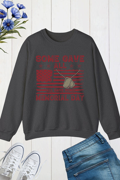 Some Gave All Memorial Day Sweatshirt
