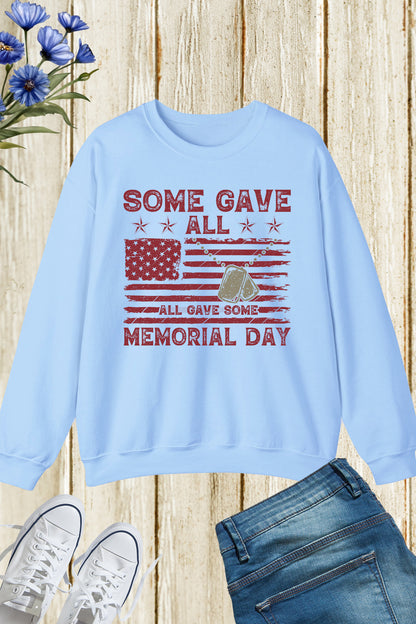 Some Gave All Memorial Day Sweatshirt