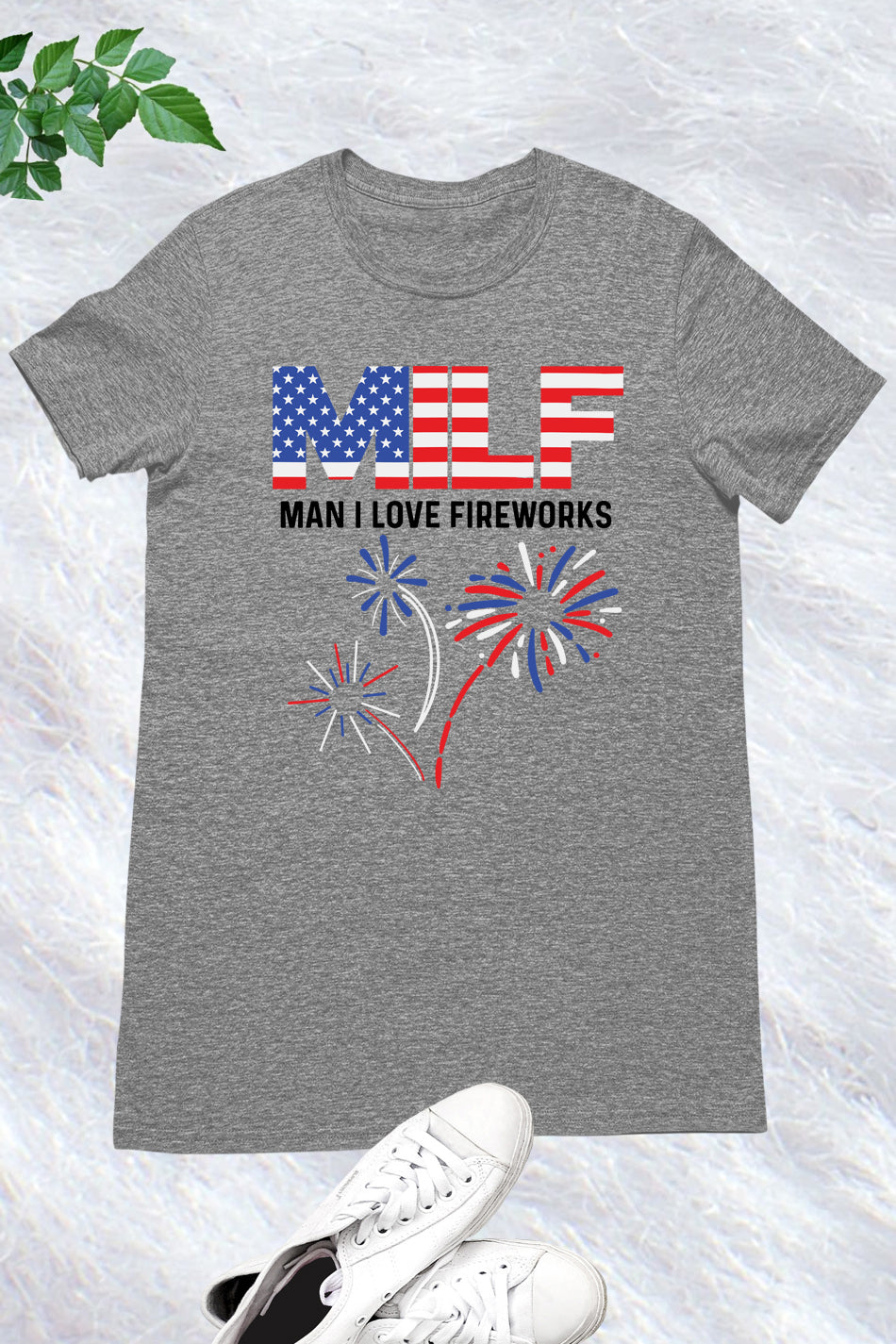 MILF Man I Love Fireworks Patriotic Shirt