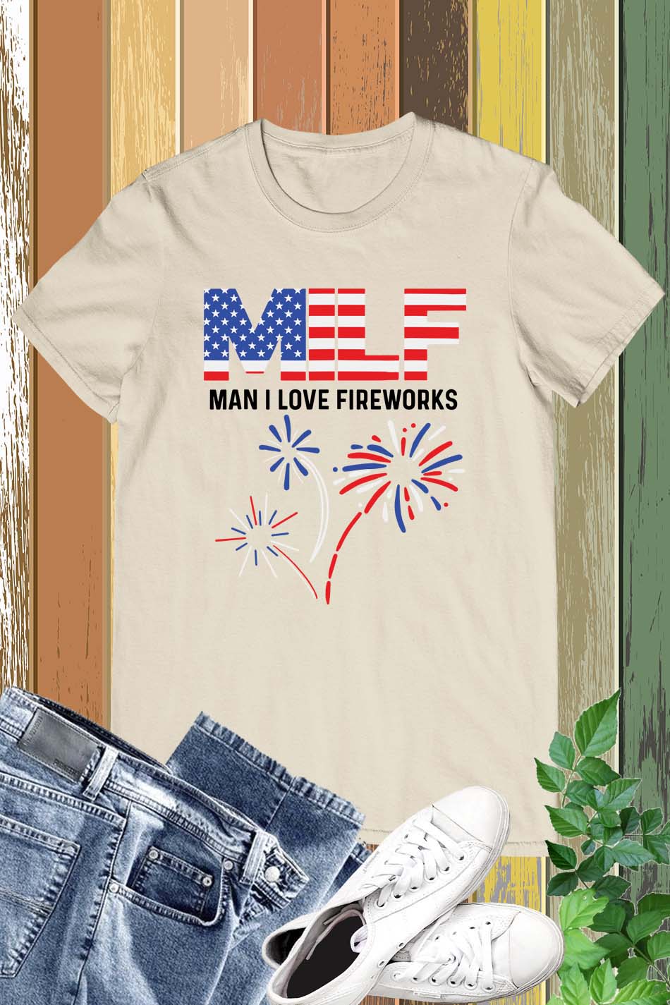 MILF Man I Love Fireworks Patriotic Shirt