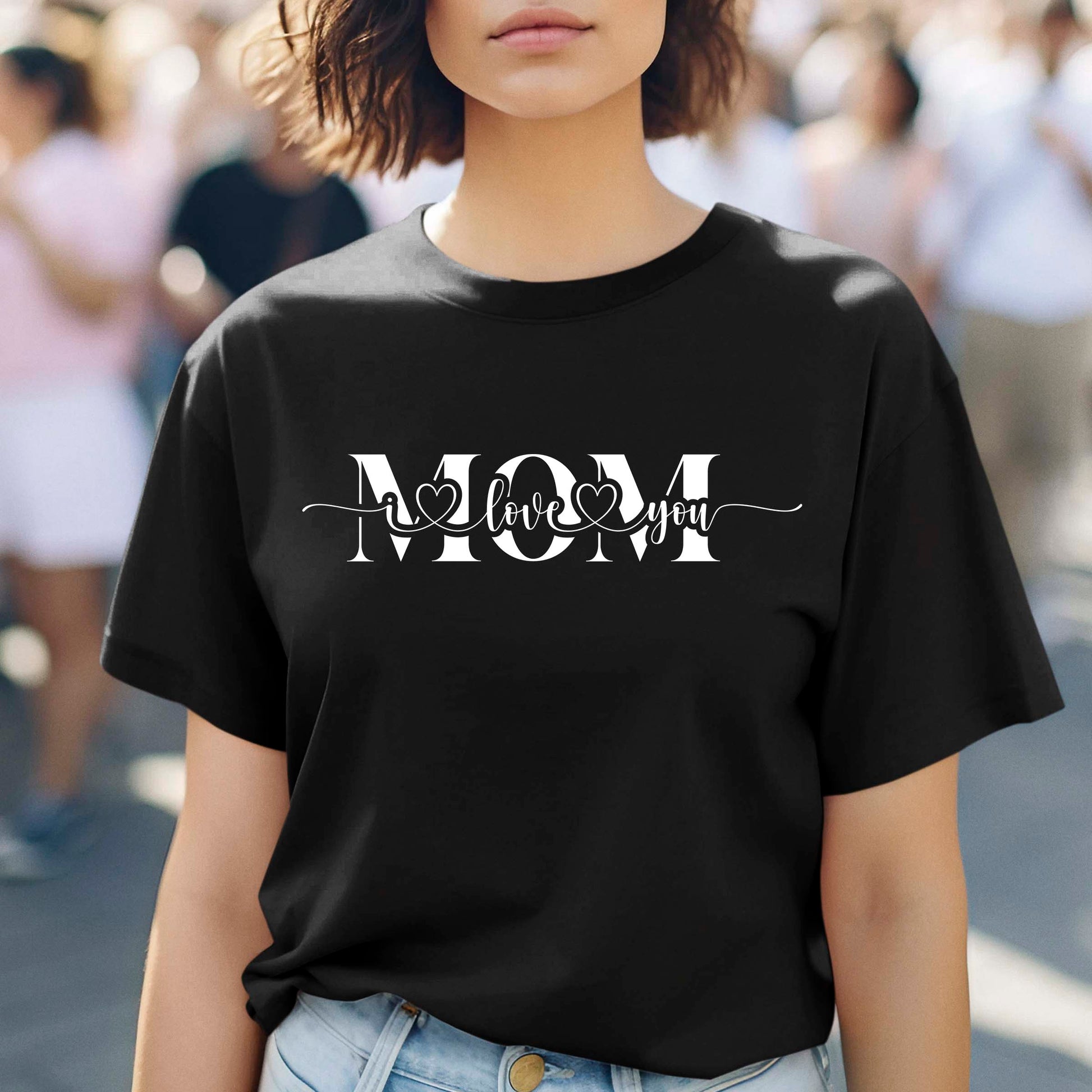 Mom I Love You Shirt