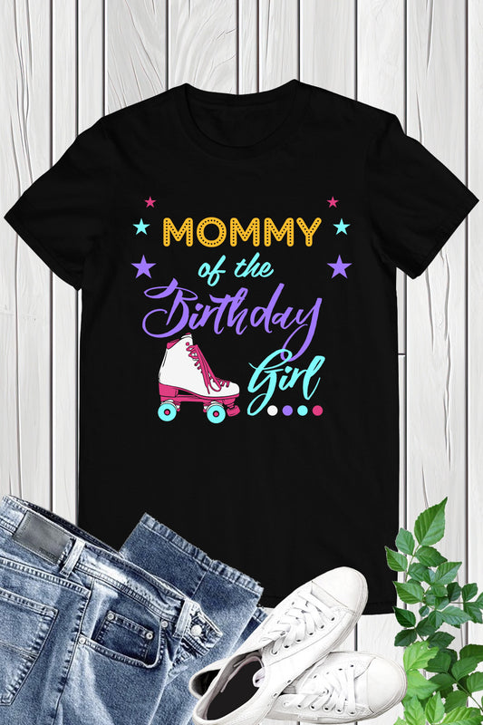 Mommy of The Birthday Girl Shirt
