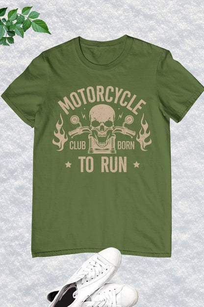 Motorcycle Club Born To Ride Shirt
