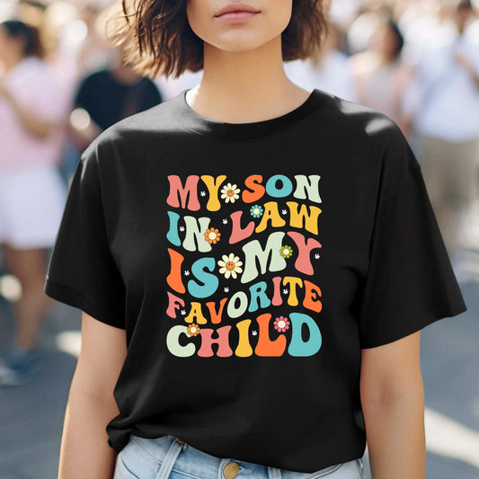 My Son In-Law Is My Favorite Child Shirt
