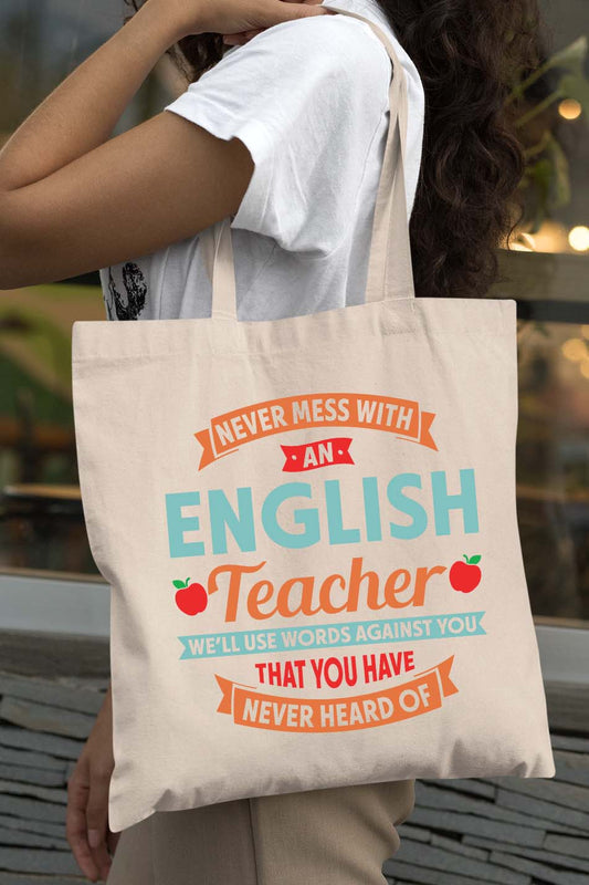Never Mess with an English Teacher Tote Bag