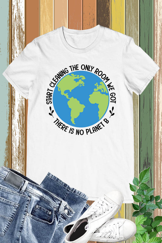 There Is No Planet B T Shirt
