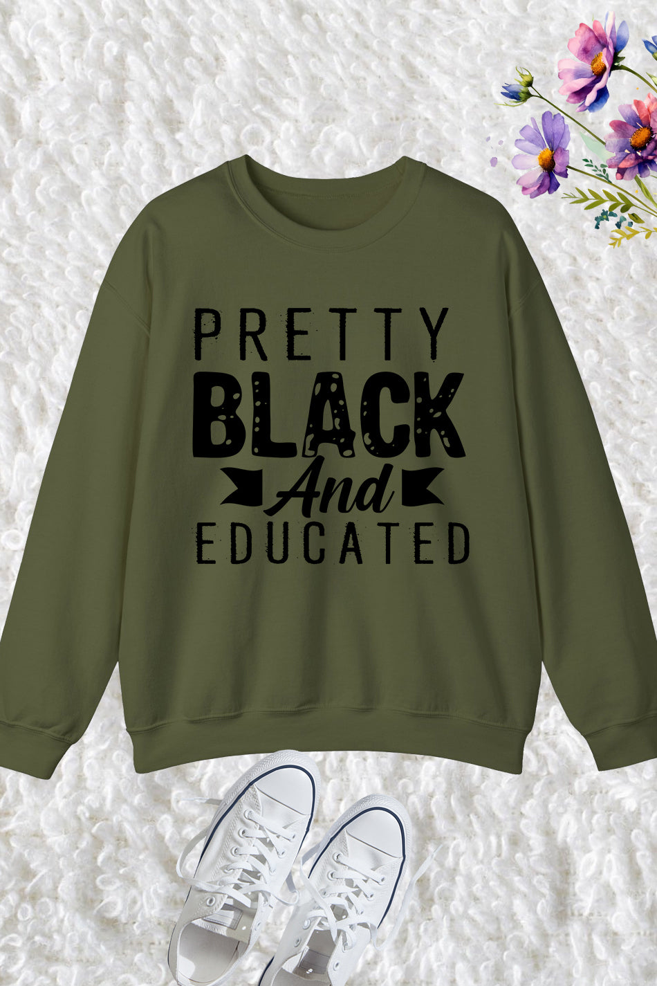Pretty Black and Educated Sweatshirt