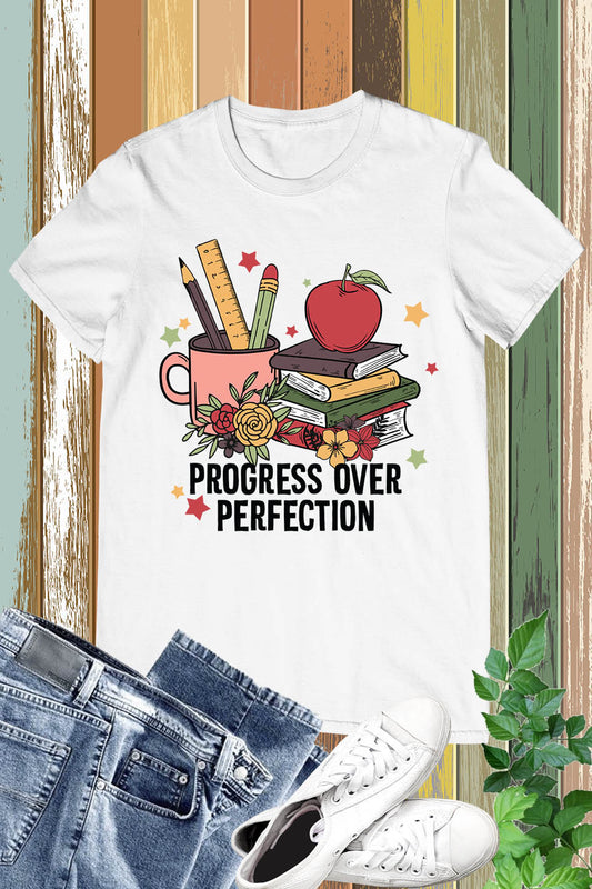 Progress Over Perfection Clever Teacher Shirts
