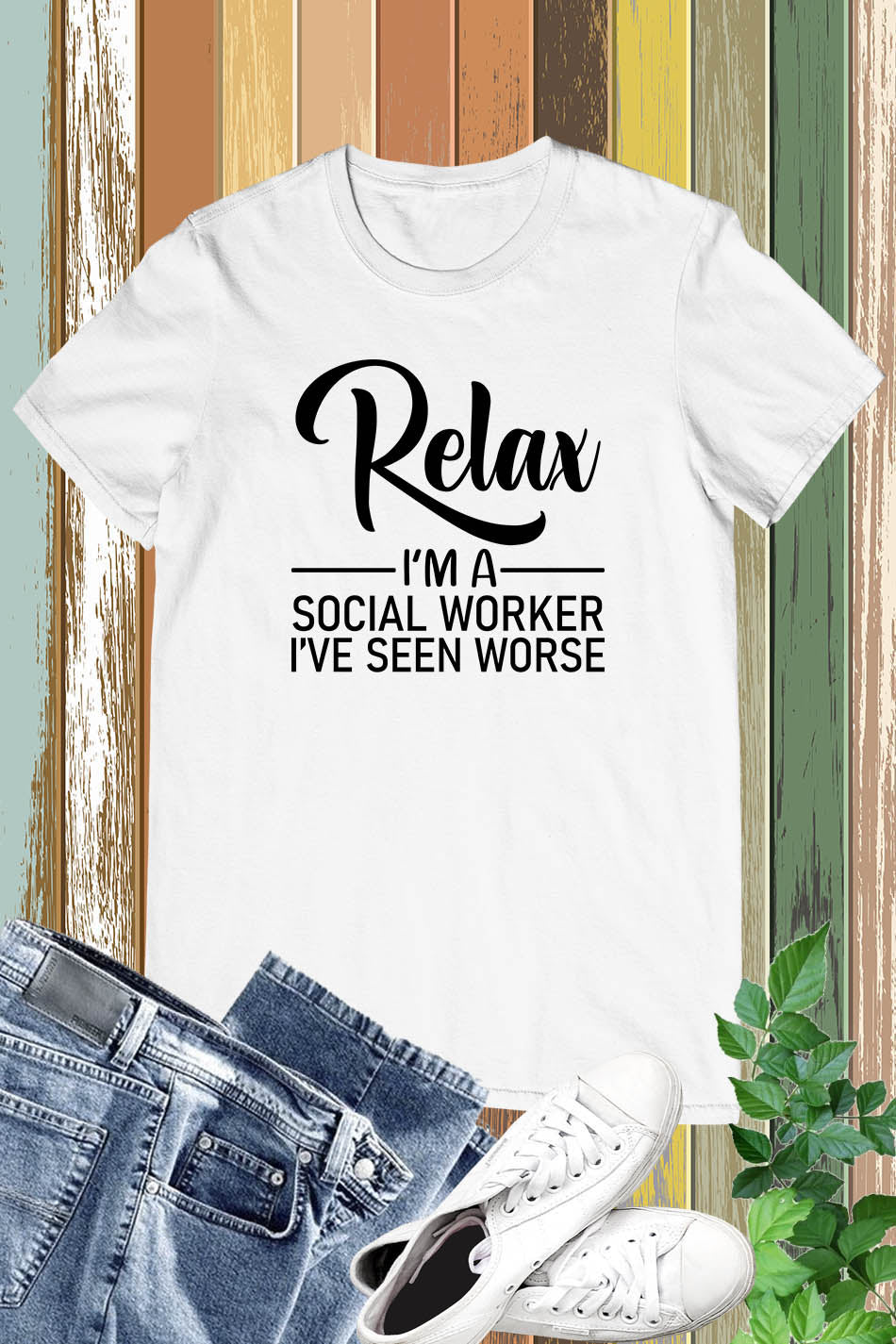 Social Work Tee Shirts Relax Motivation T-shirt