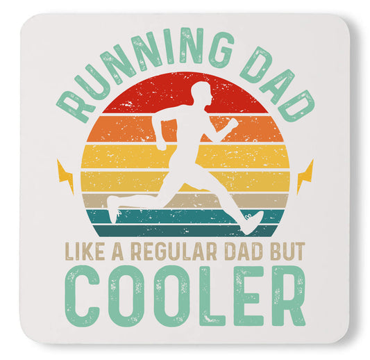 Running Dad Like a Regular Dad But A Cooler Custom Fathers Day Coaster