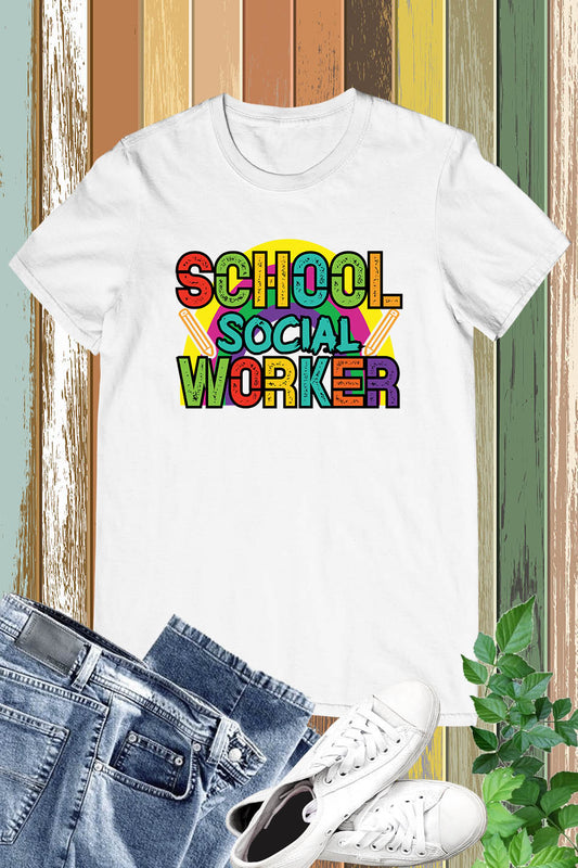 School Social Worker Shirts