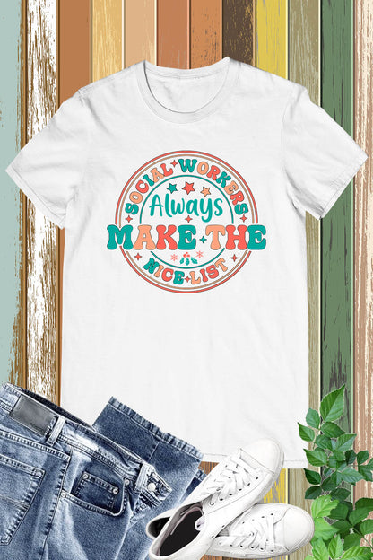 Social Workers always Make The Nice List Shirt