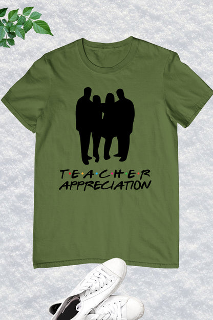 Teacher Appreciation FRIENDS Shirt With Group Photo