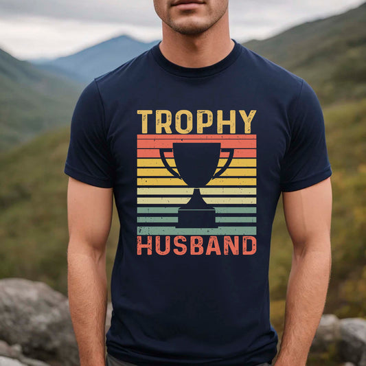 Trophy Husband Shirt