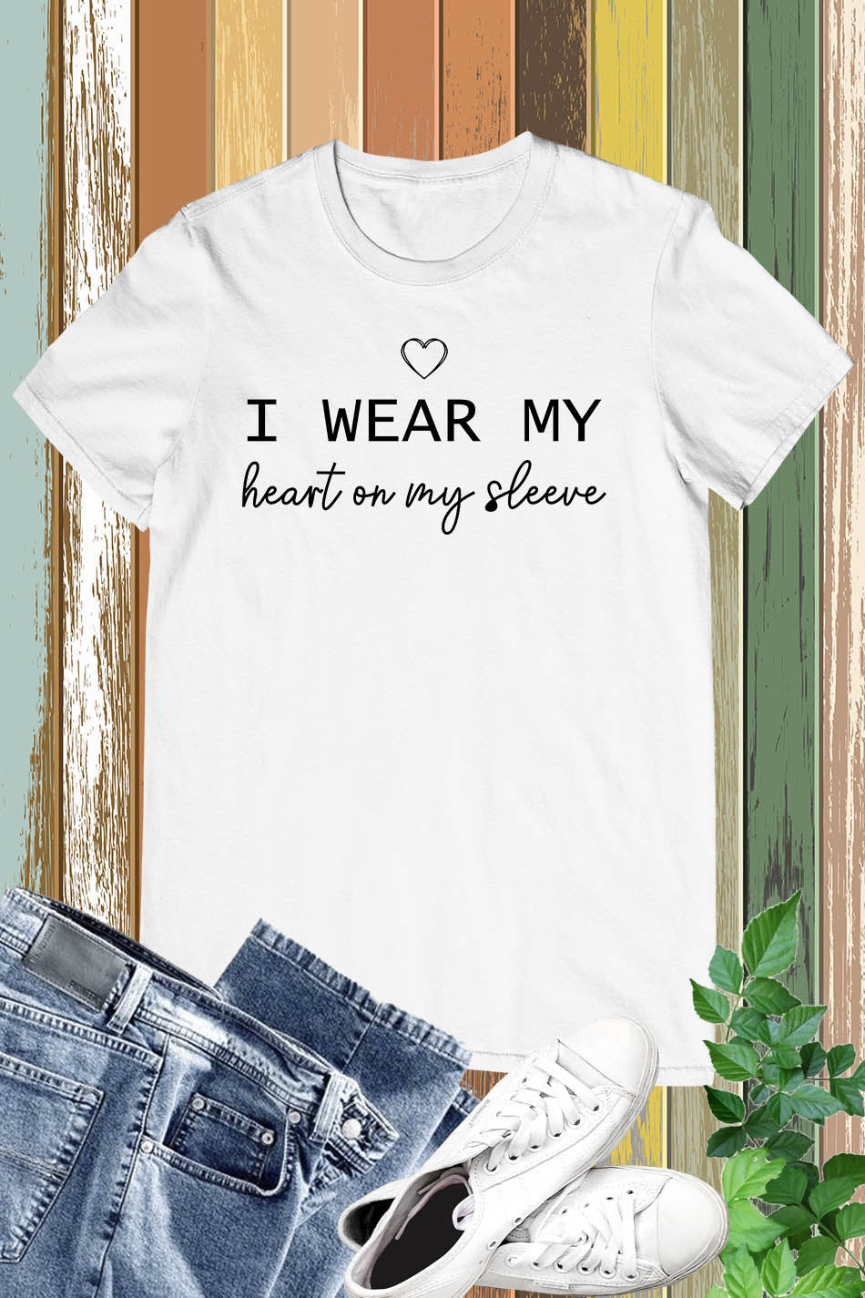 I Wear My heart on My Sleeve Shirt