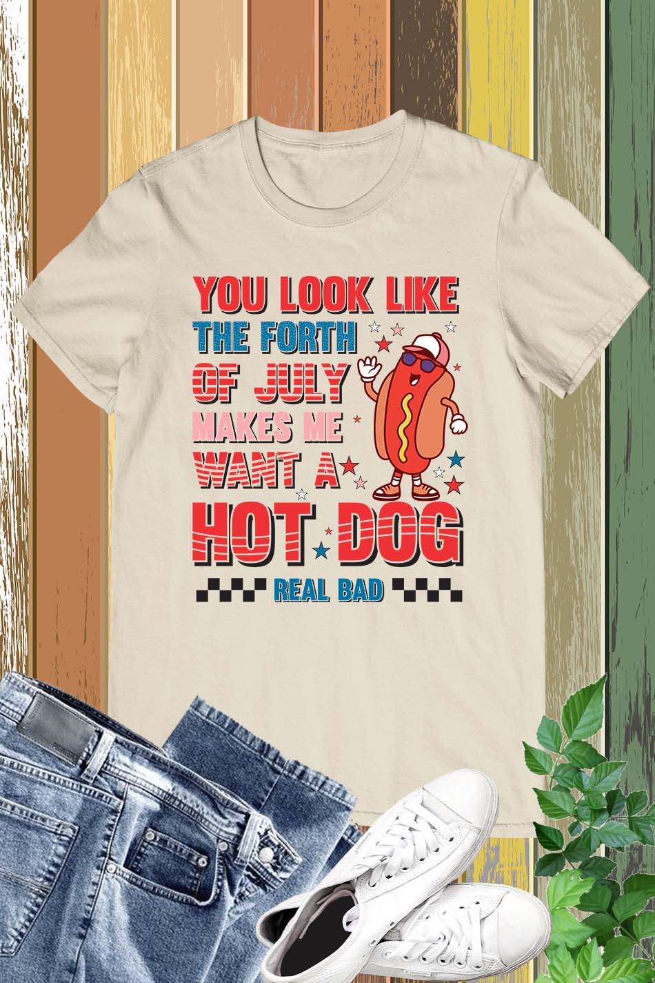 You Look Like The 4th Of July Shirt