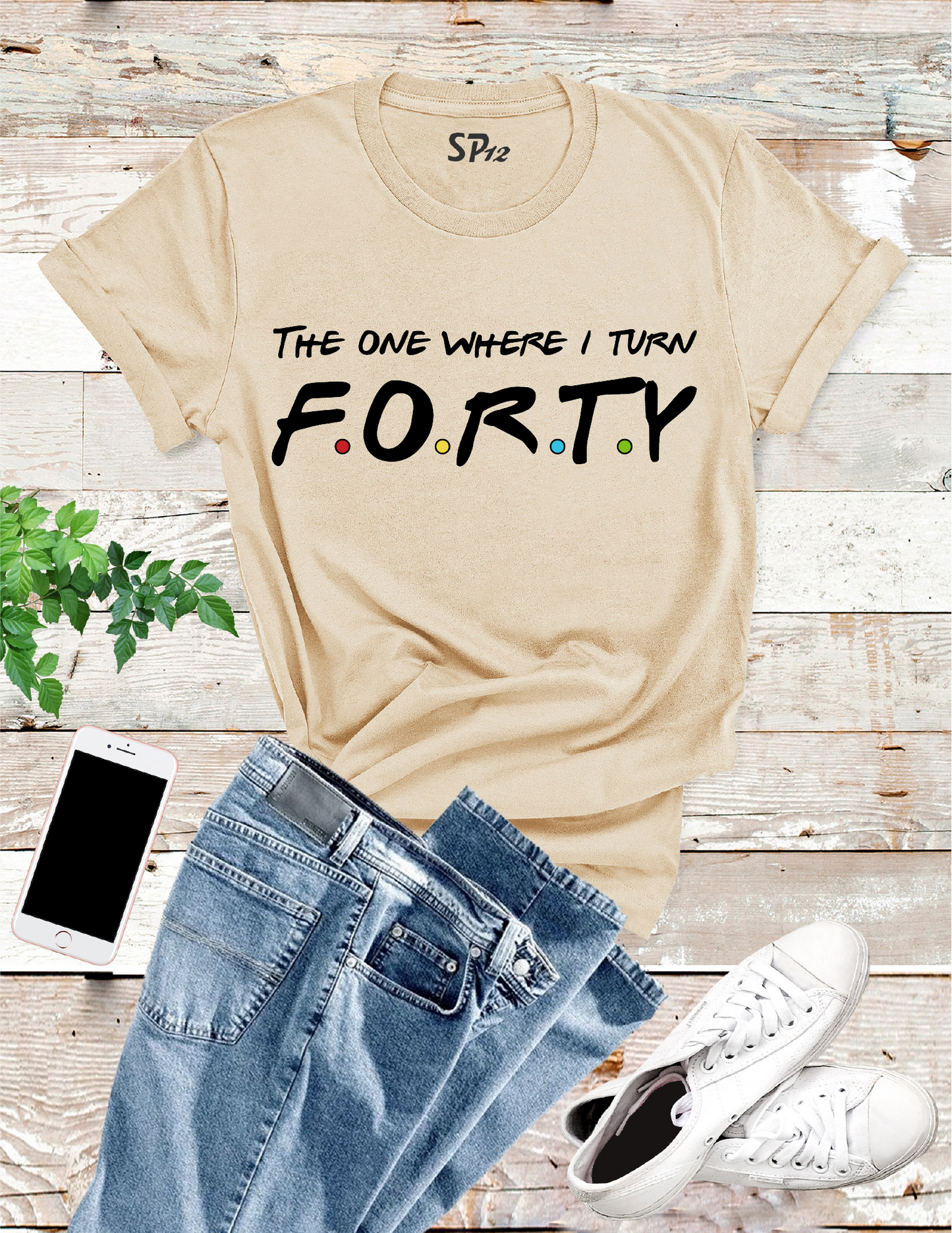 The One Where I Turn Forty 40th Birthday T Shirt