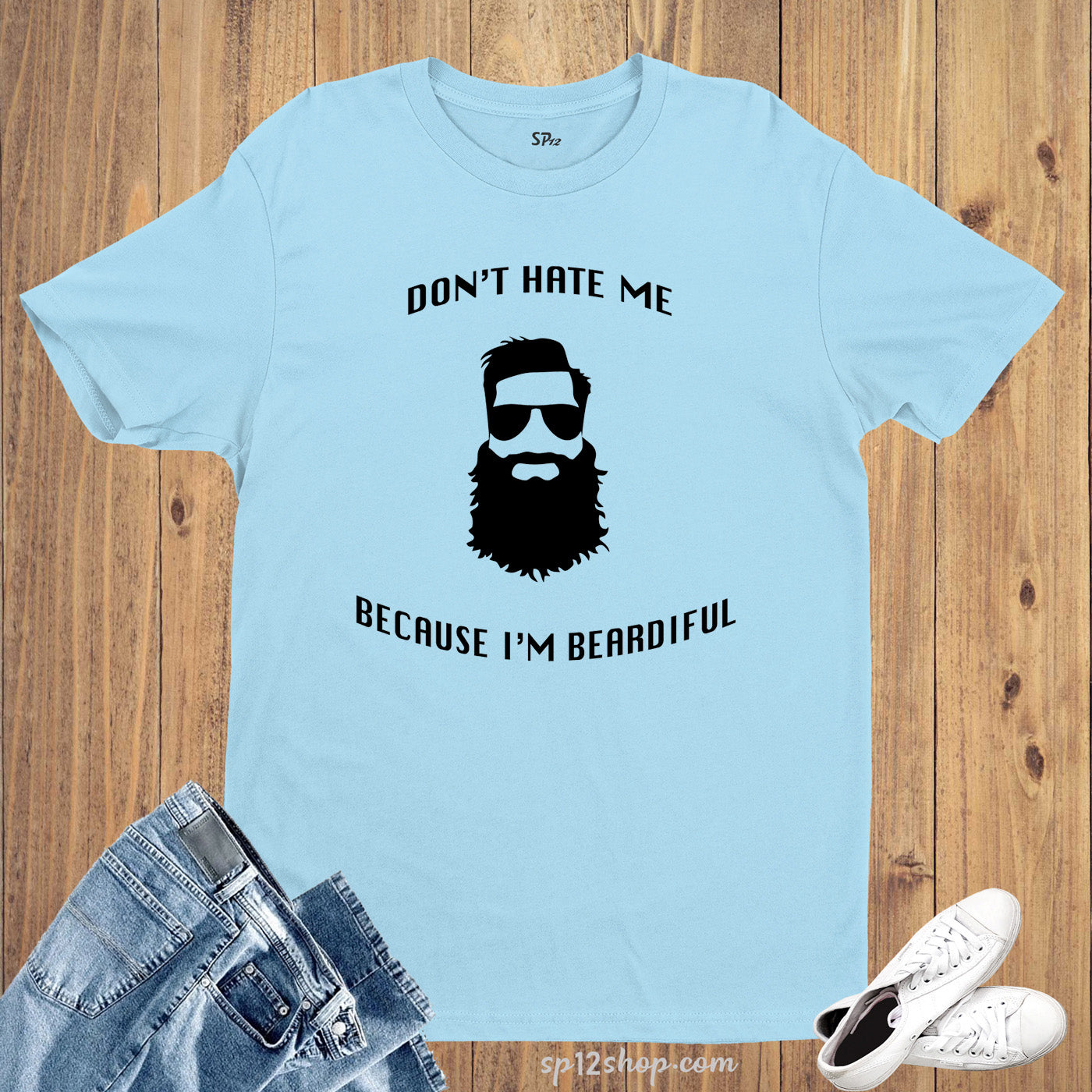 Beard T shirt Don't Hate Me Because I'm Beardiful