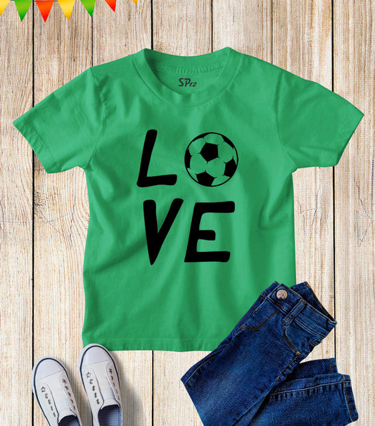 Love Football Funny Gift Kids T Shirt