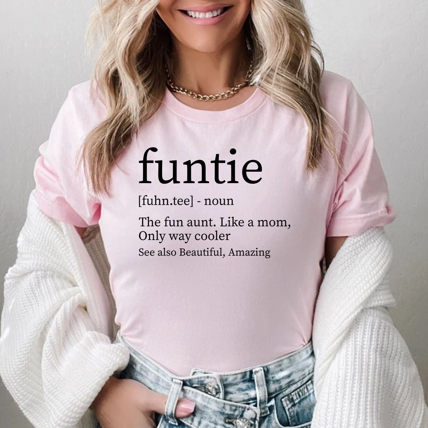 Custom Funny Funtie Definition Aunt Shirt for Adults and Kids