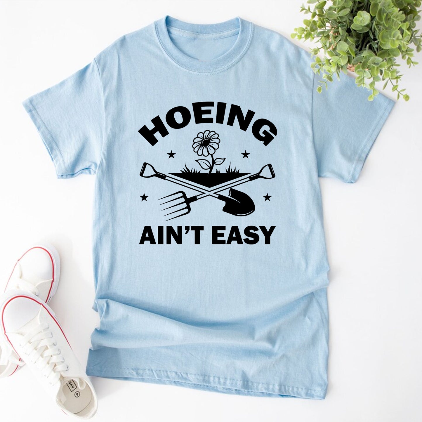 Funny Plant Hoeing Ain't Easy Gardening T-Shirt Gift For Husband