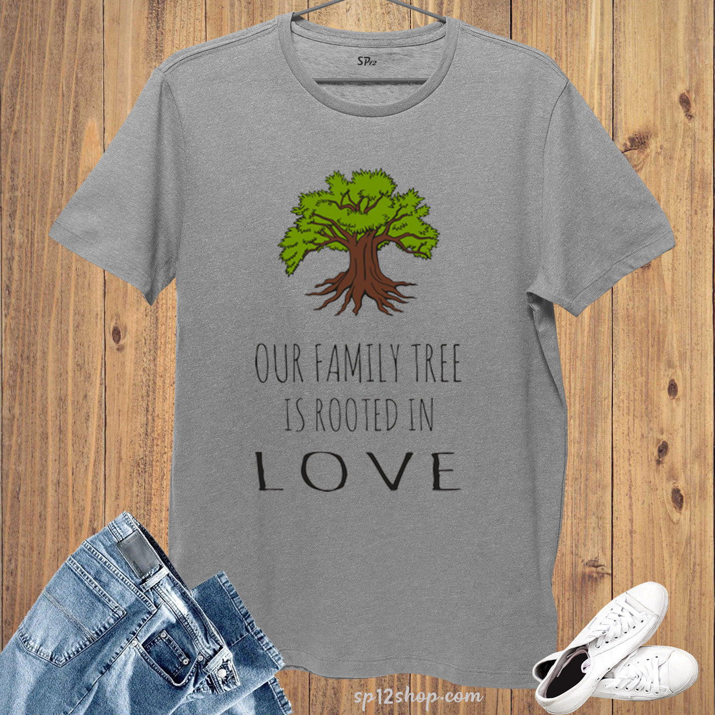 Our Family Tree is Rooted in Love T shirt