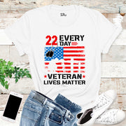 22 Every Day Veteran Lives Matter T-Shirt